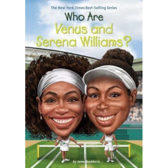 Who Are Venus and Serena Williams?, James Buckley (Author)