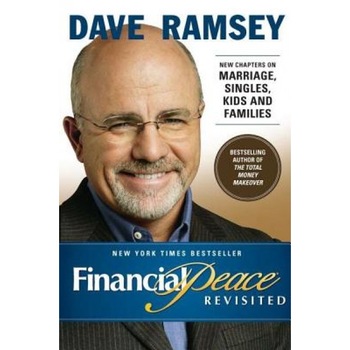 Financial Peace Revisited, Dave Ramsey Financial Peace Revisited, Dave Ramsey
