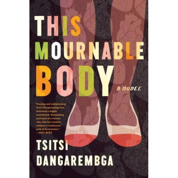 This Mournable Body, Tsitsi Dangarembga (Author)