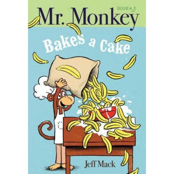 Mr. Monkey Bakes a Cake, Jeff Mack (Author)