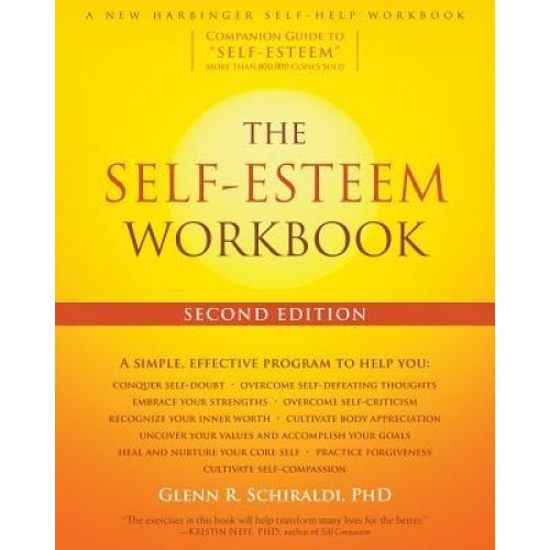 The Self-Esteem Workbook, Glenn R. Schiraldi (Author)