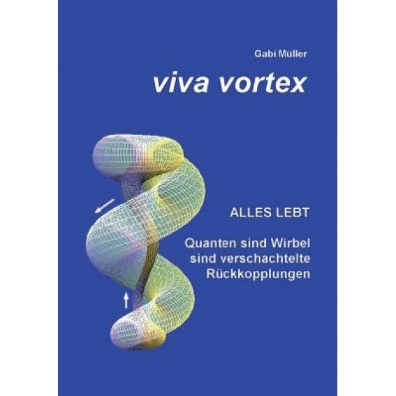 Viva Vortex, Gabi Muller (Author)