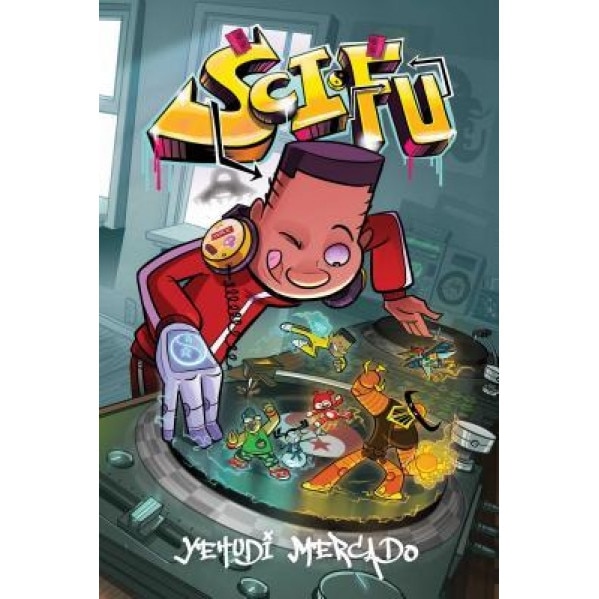 Sci-Fu, Yehudi Mercado (Author)