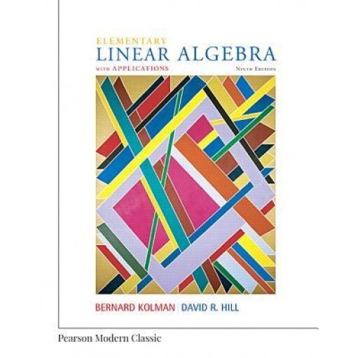 Elementary Linear Algebra with Applications (Classic Version), Bernard Kolman (Author)