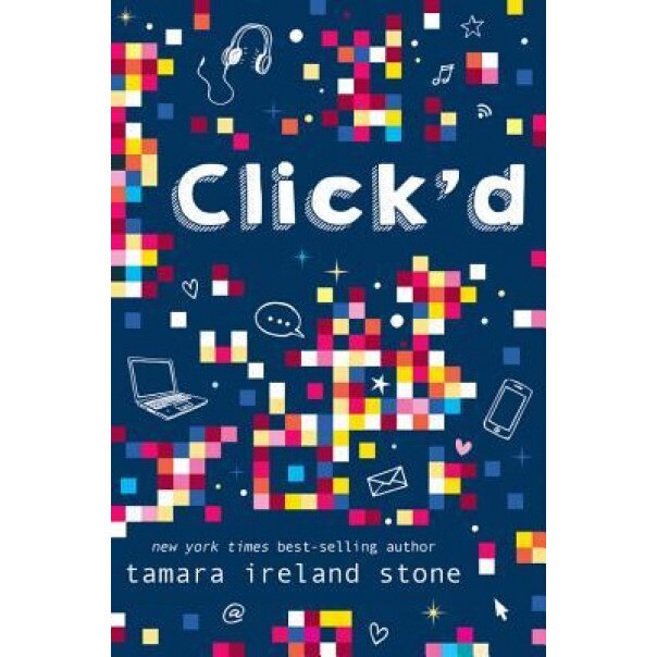 Click'd, Book 1 Click'd, Tamara Ireland Stone (Author)