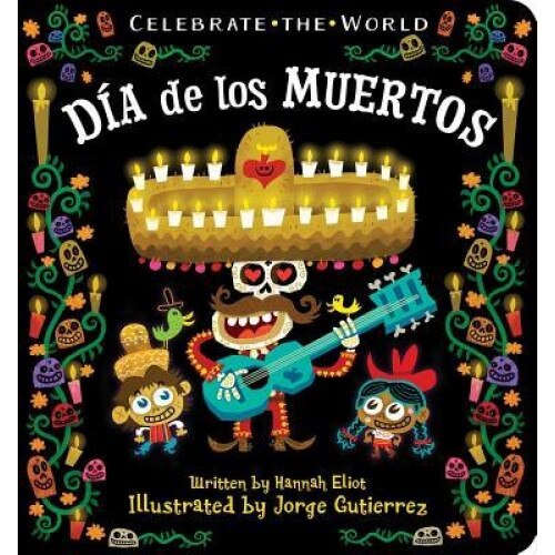 Dia de Los Muertos, Hannah Eliot (Author)