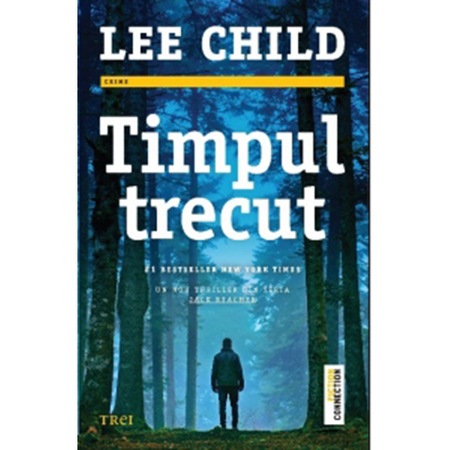 Timpul Trecut Lee Child Emag Ro
