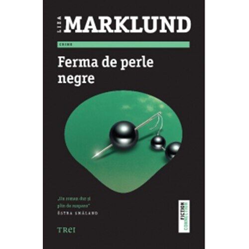 Ferma de perle negre, Liza Marklund