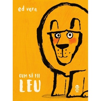 Cum sa fii leu, Ed Vere Cum sa fii leu, Ed Vere