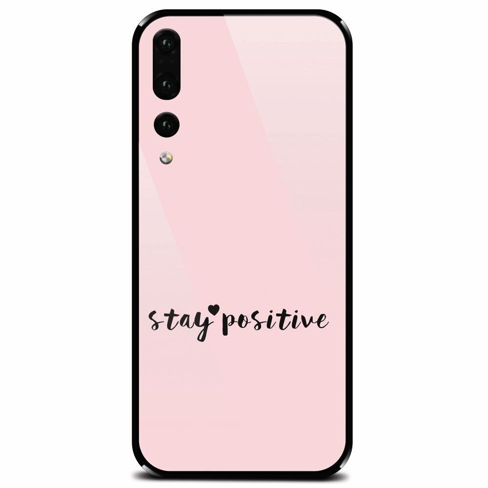 Husa din sticla securizata pentru Huawei P20 Pro, Stay Positive