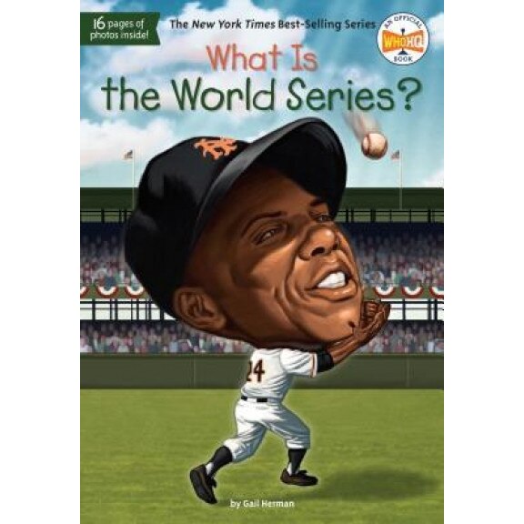 What Is the World Series?, Gail Herman (Author)