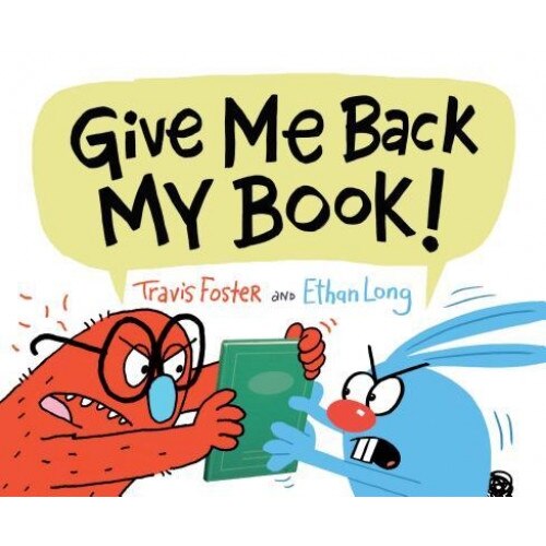 Give Me Back My Book!, Travis Foster (Author)