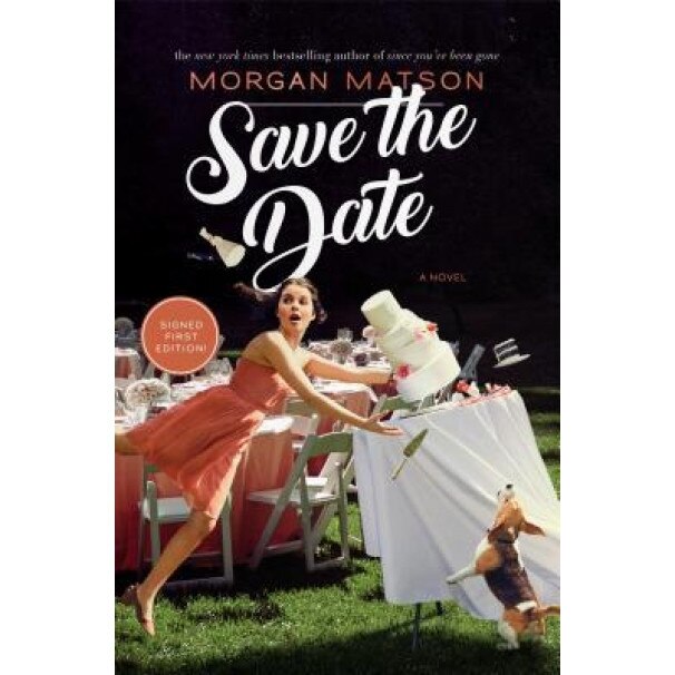 Save the Date, Morgan Matson (Author)
