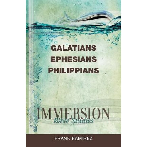 Galatians, Ephesians, Philippians, Frank Ramirez (Author)