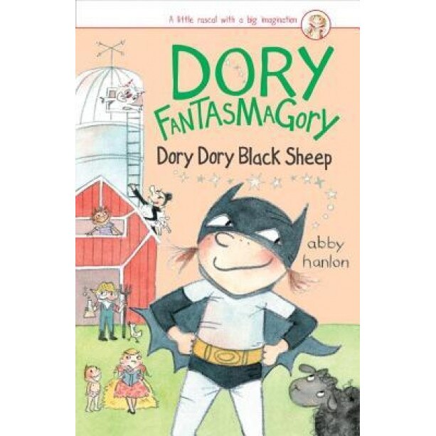 Dory Fantasmagory: Dory Dory Black Sheep, Abby Hanlon (Author)
