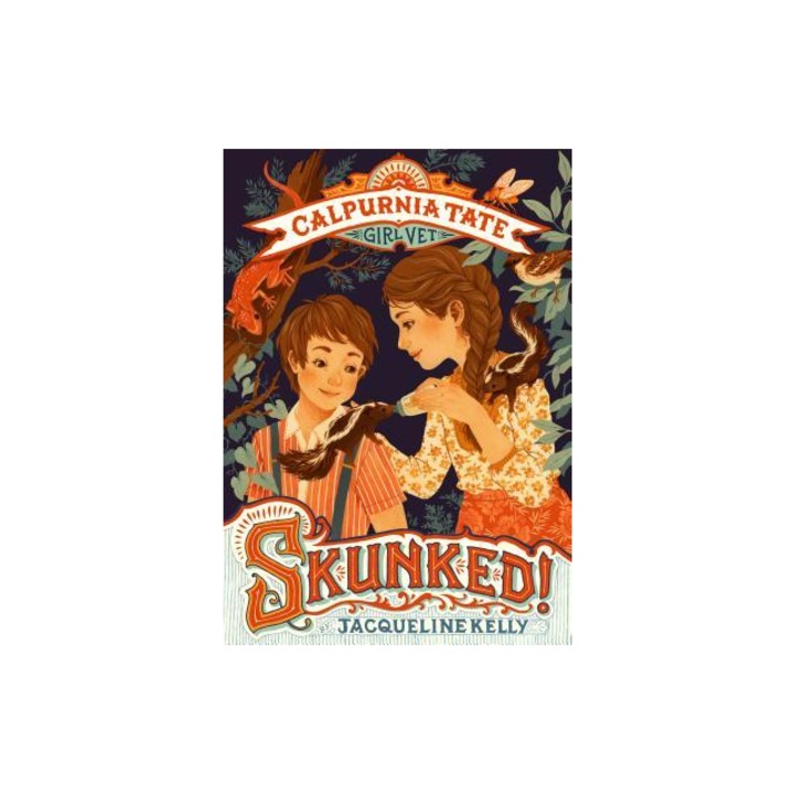 Skunked! Calpurnia Tate, Girl Vet, Jacqueline Kelly