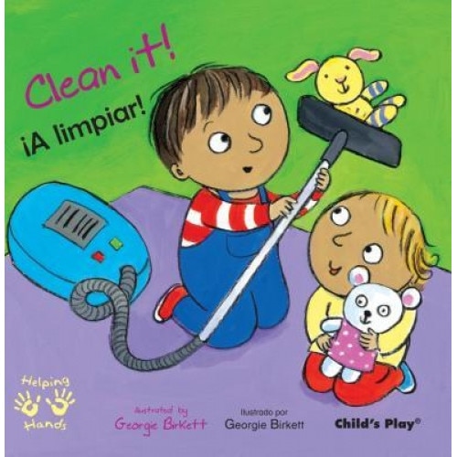 Clean It!/A Limpiar, Georgie Birkett (Illustrator)