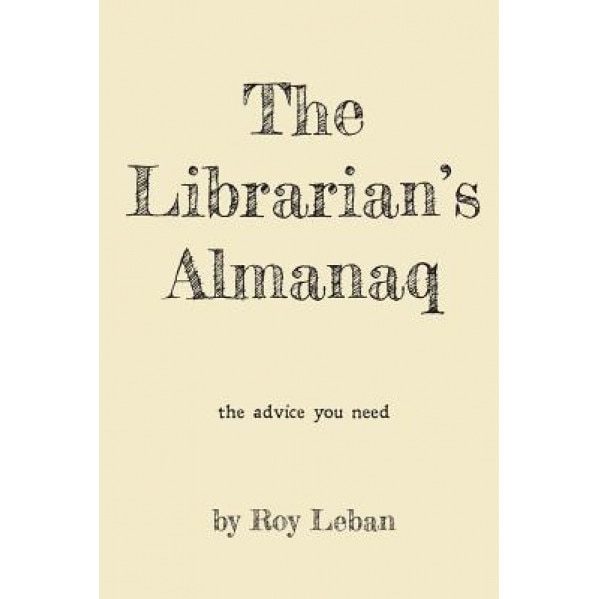 The Librarian's Almanaq, Leban Roy (Author)