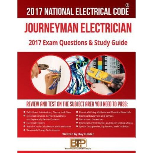 2017 Journeyman Electrician Exam Questions and Study Guide, Ray Holder (Author)