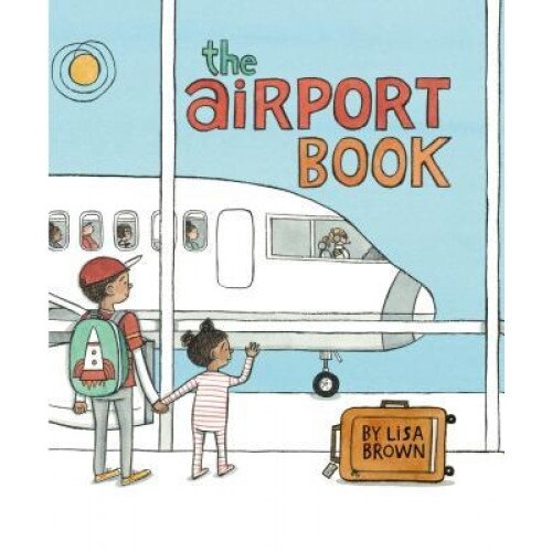 The Airport Book, Lisa Brown (Author)