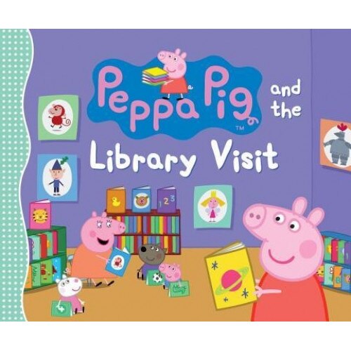 Peppa Pig and the Library Visit, Candlewick Press (Author)