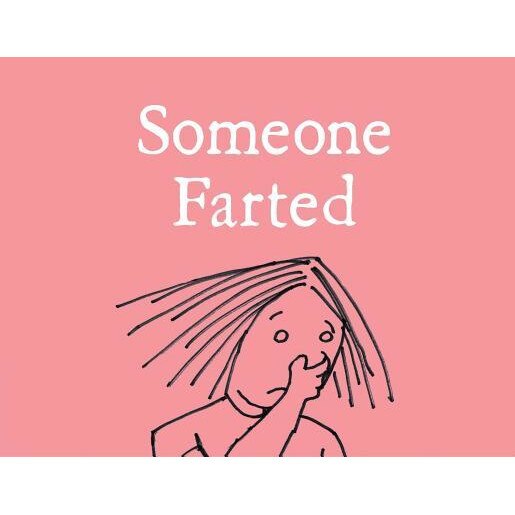 Someone Farted, Bruce Eric Kaplan (Author)