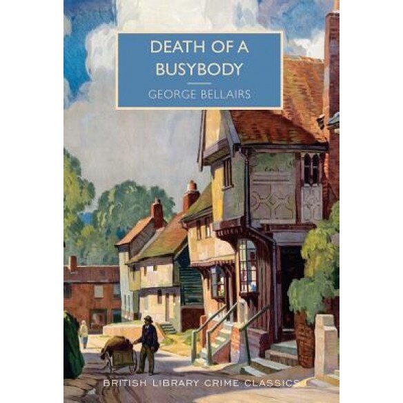 Death of a Busybody, George Bellairs (Author)