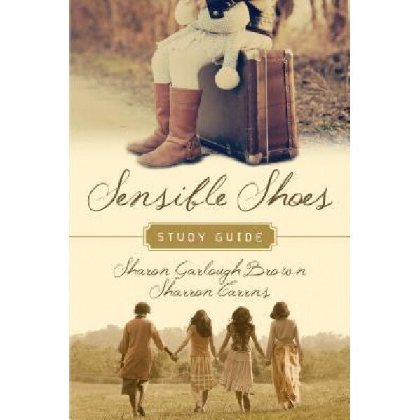 Sensible Shoes Study Guide, Sharon Garlough Brown (Author)