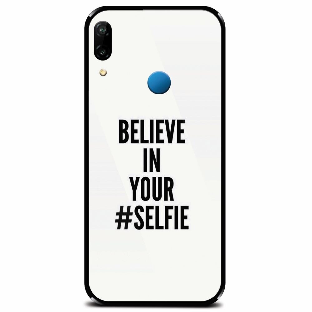 Husa din sticla securizata pentru Huawei P20 Lite, Believe In Yourlfie