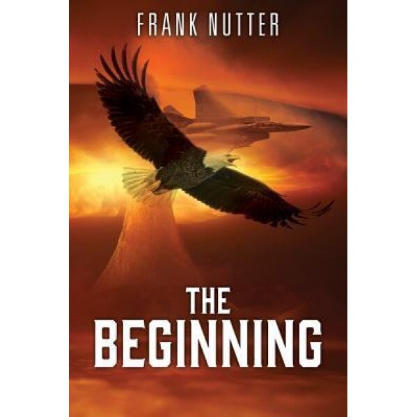 The Beginning, Frank Nutter (Author)