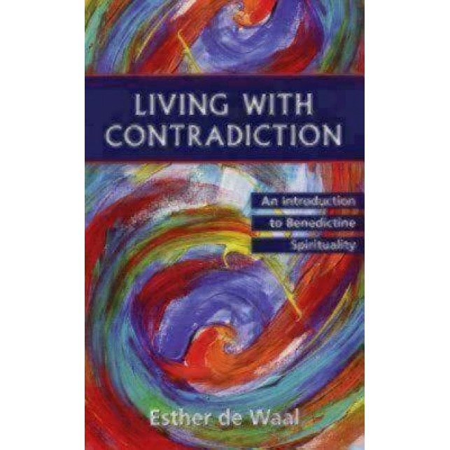 Living with Contradiction, Esther de Waal