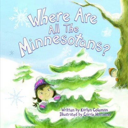 Where Are All the Minnesotans?, Karlyn Coleman (Author)