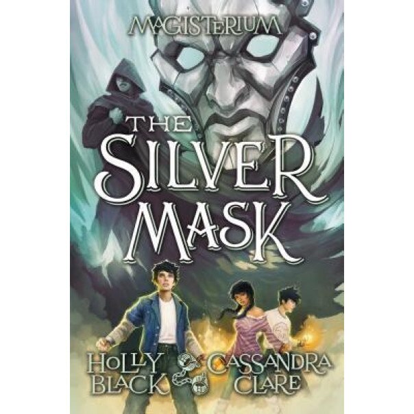 The Silver Mask (Magisterium, Book 4), Holly Black (Author)