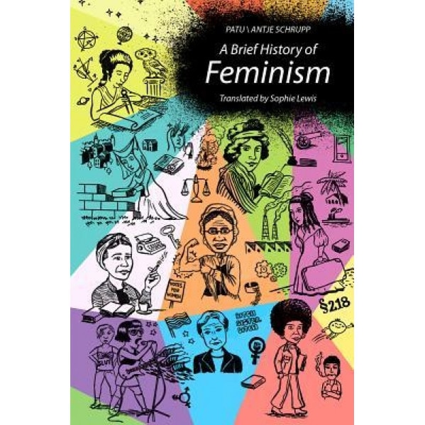 A Brief History of Feminism, Patu (Author)