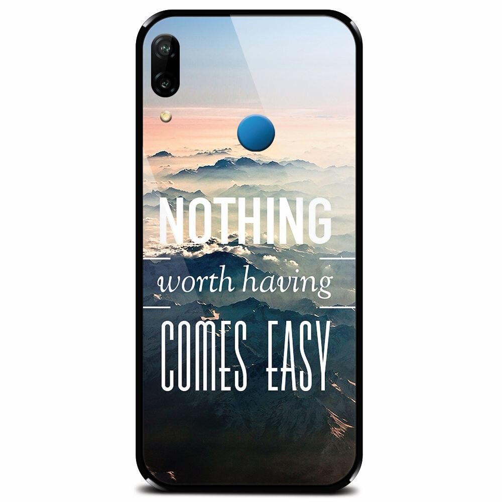 Husa din sticla securizata pentru Huawei P20 Lite, Nothing Worth Having Comes Easy
