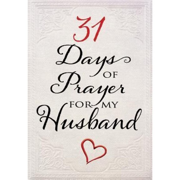 31 Days of Prayer for My Husband, The Great Commandment Network (Author)