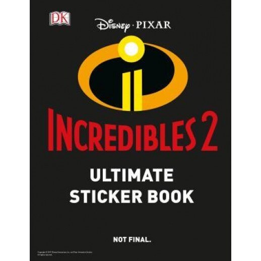 Ultimate Sticker Book: Disney Pixar: The Incredibles 2, DK (Author)
