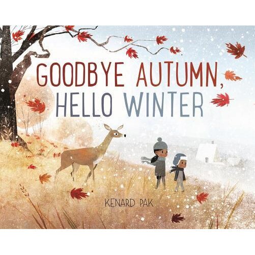 Goodbye Autumn, Hello Winter, Kenard Pak (Author)