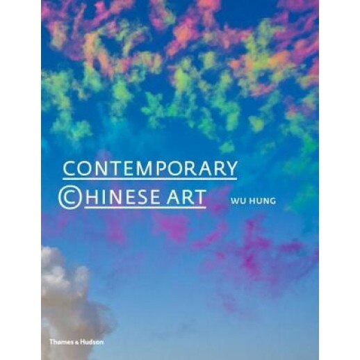 Contemporary Chinese Art, Wu Hung (Author)