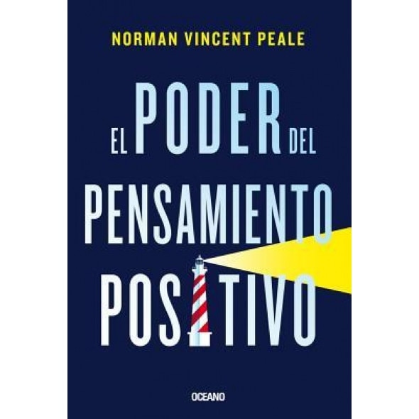 El Poder del Pensamiento Positivo, Norman Vincent Peale (Author)