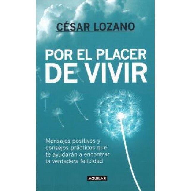 Por el Placer de Vivir = The Joy of Living, Cesar Lozano (Author)