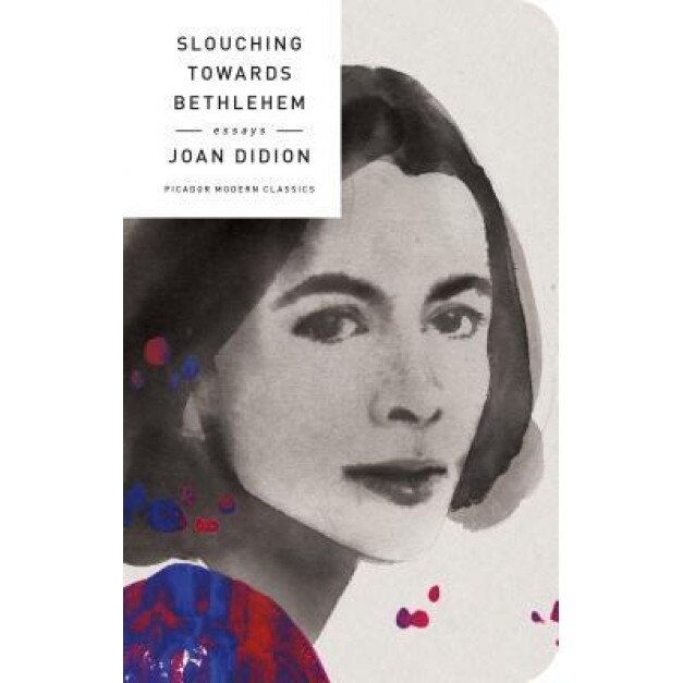 Slouching Towards Bethlehem: Essays, Joan Didion (Author)