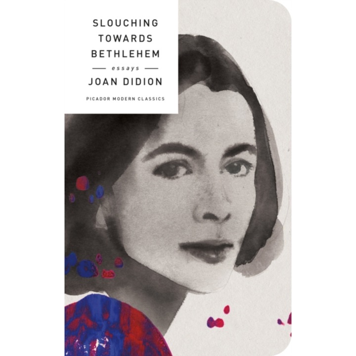 Slouching Towards Bethlehem Essays Joan Didion eMAG ro