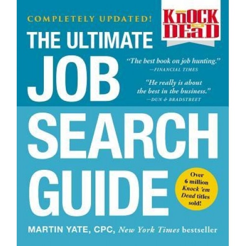 Knock 'em Dead: The Ultimate Job Search Guide, Martin Yate (Author)