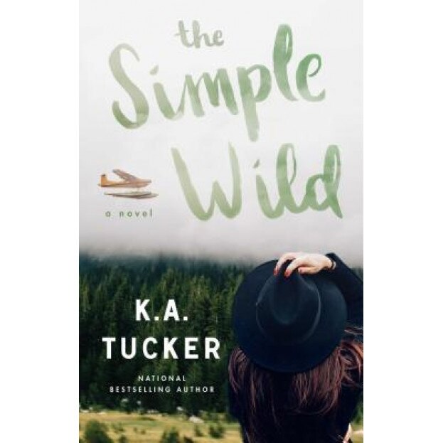 The Simple Wild, K. a. Tucker (Author)