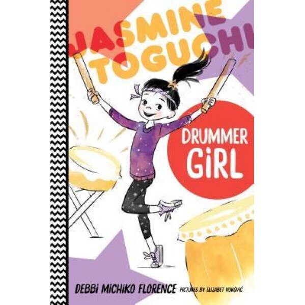 Jasmine Toguchi, Drummer Girl, Debbi Michiko Florence (Author)