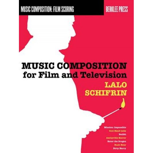 Music Composition for Film and Television, Lalo Schifrin (Author)