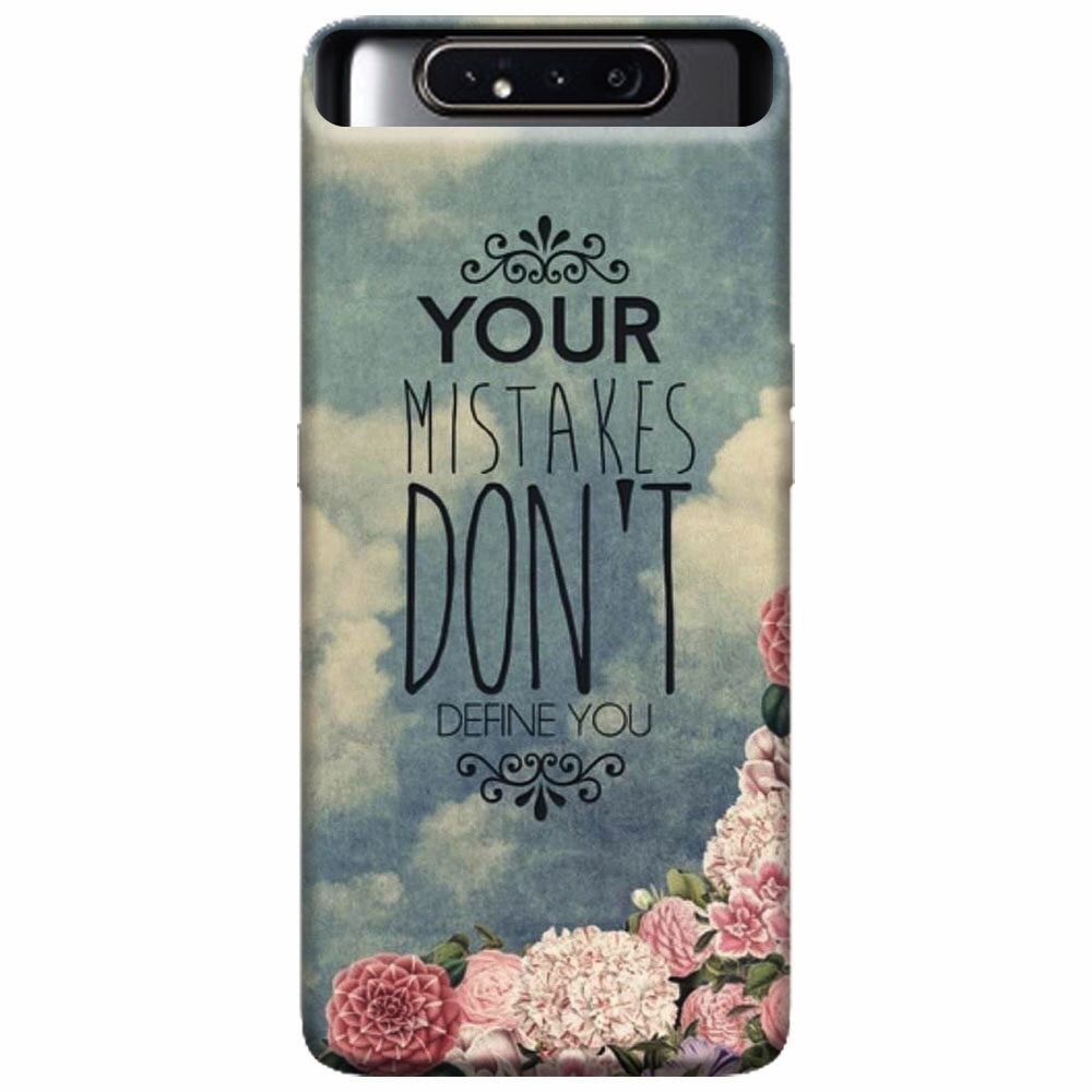 Husa silicon pentru Samsung Galaxy A80, Your Mistakes Dont Define You