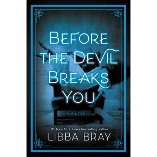 Before the Devil Breaks You, Libba Bray (Author)