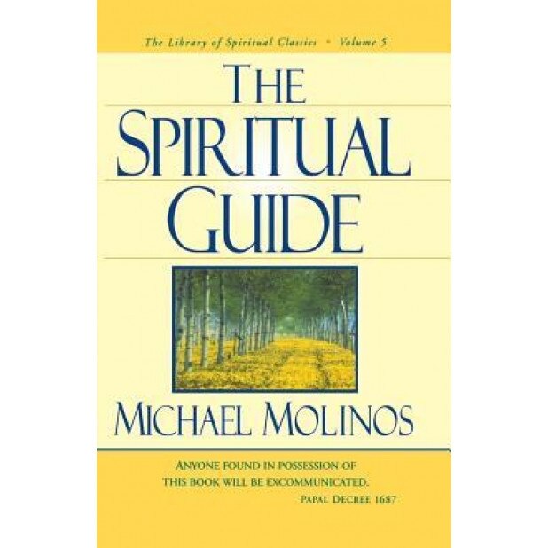 The Spiritual Guide, Michael Molinos